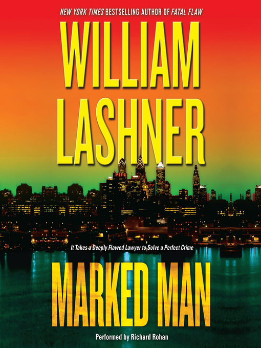Title details for Marked Man by William Lashner - Available